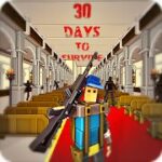 30 Days to survive Mod Apk