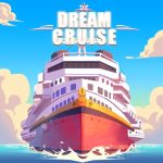 Dream Cruise MOD APK :Tycoon Idle Game (Free Shopping) Download